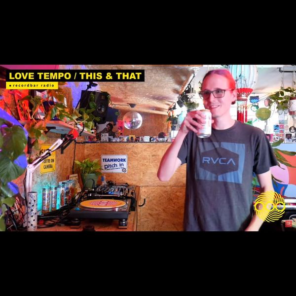 LOVE TEMPO - THIS & THAT | DEEP HOUSE DJ SET
