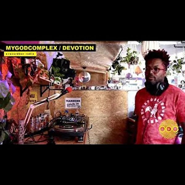 MYGODCOMPLEX - DEVOTION | ECLECTIC SOUL DJ SET
