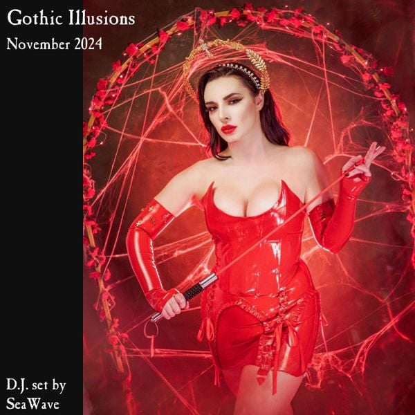 Gothic Illusions - November 2024 by DJ SeaWave