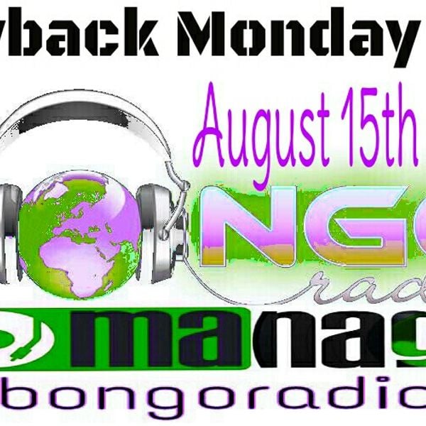 Bongo Radio Throwback Monday Show August 15th 2016 (C)Ngomanagwa by  Ngomanagwa | Mixcloud