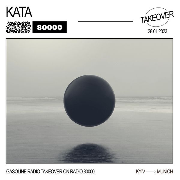 Gasoline Radio Takeover w/ Kata (18/01/23) by Radio 80000 | Mixcloud