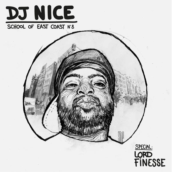 DJ NICE - SCHOOL OF EAST COAST 8 - Special LORD FINESSE by djnice