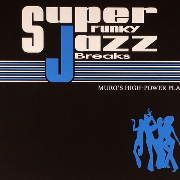 DJ Muro Super Funky Jazz Breaks Vol I by Soul Cool Records