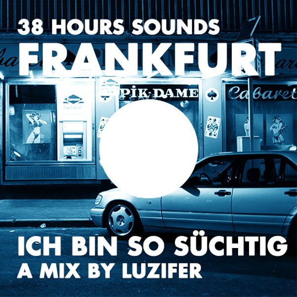 Ich Bin So Suchtig By 38hours Mixcloud