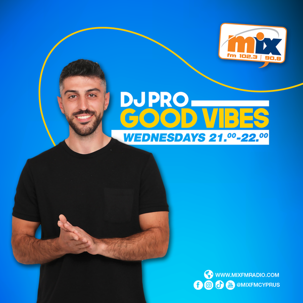 GOOD VIBES by DJ Pro. // Mix FM, Cyprus //HipHop, RNB, Dancehall