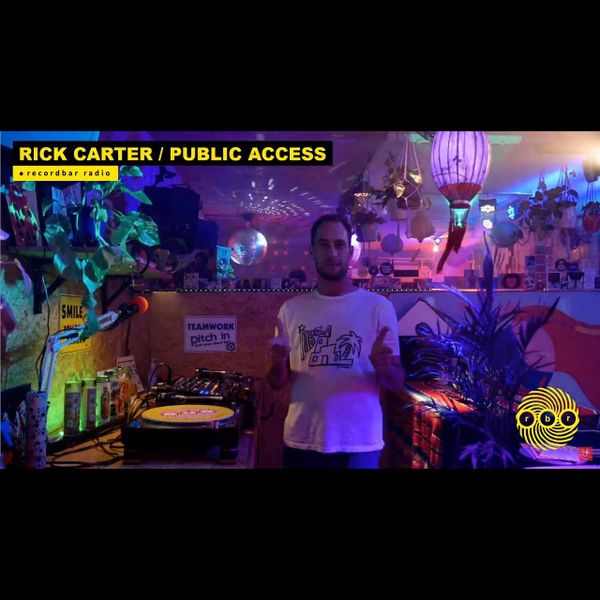 RICK CARTER - PUBLIC ACCESS | LEFTFIELD  FUNK DJ SET
