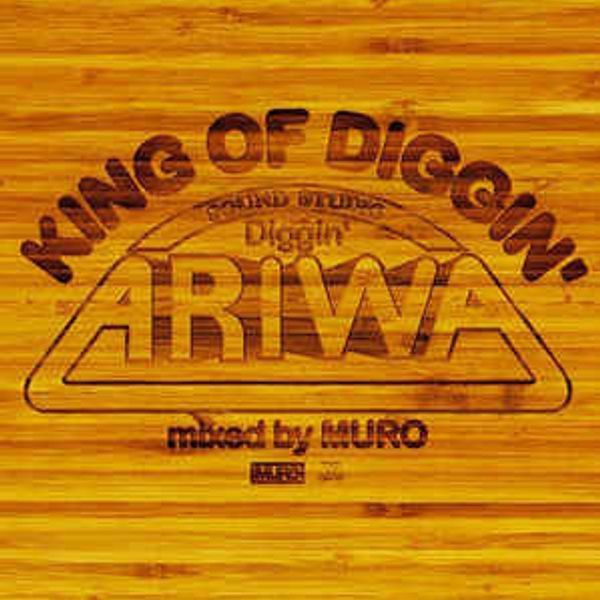 Dj Muro - King Of Diggin' - Diggin' Ariwa by chillone | Mixcloud