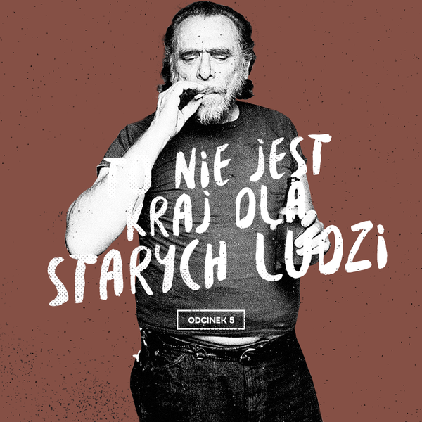 To nie jest kraj dla starych ludzi odcinek 5. by kraj dla starych ludzi Mixcloud