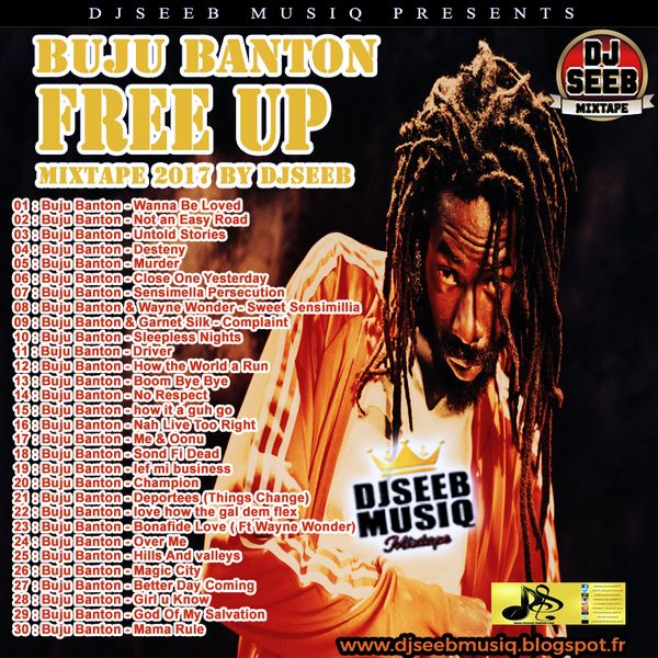 DJSEEB - BUJU BANTON FREE UP SELECTION MIXTAPE [2017] by