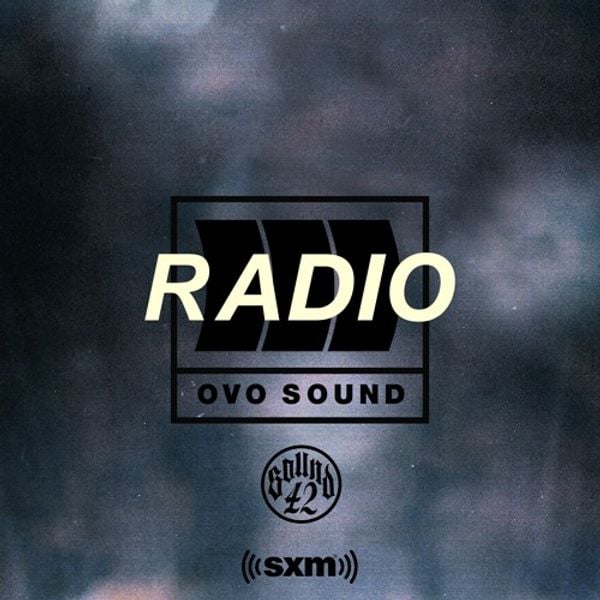 OVO Sound Radio Season 4 Episode 11 SiriusXM OLIVER EL-KHATIB ...