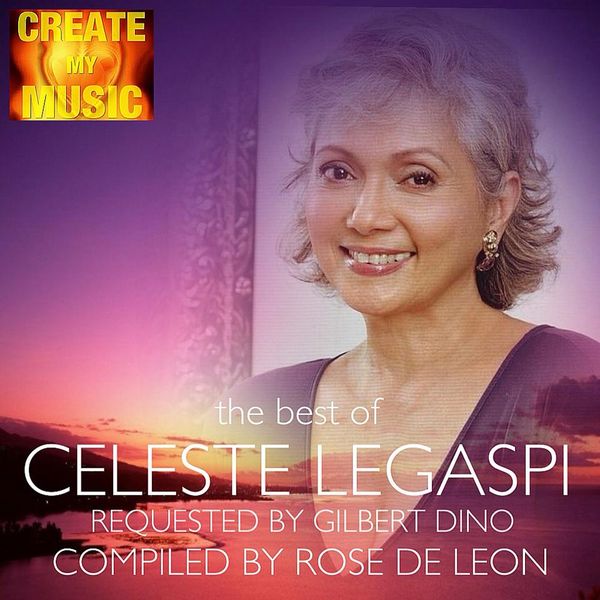 The Best Of Ms Celeste Legaspi By Rose26 Mixcloud