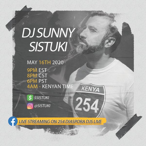 Dj Sunny 254 Diaspora set May 16th by sistuki Mixcloud