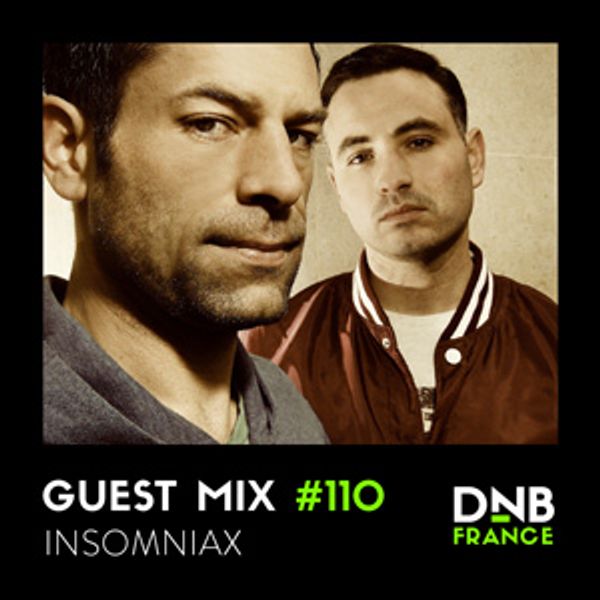 Guest Mix 110 Insomniax By Dnb France Mixcloud