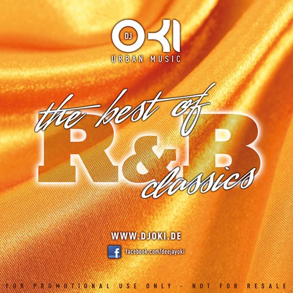DJ OKI - THE BEST OF R&B CLASSICS - 2013 - R&B OF THE 90's 