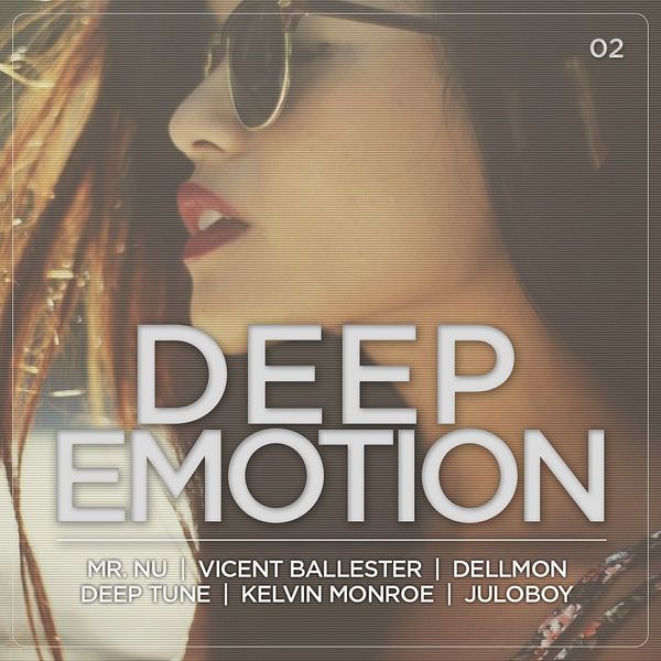 Deep tune. Deep emotions. 100 Reasons Deep emotion. Deep emotion - Flying with you. Jetique & Kelvin Monroe hold me.