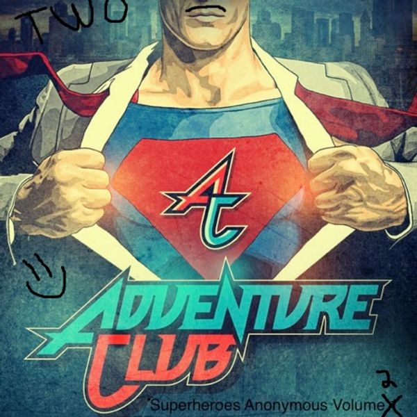 Adventure Club - Superheroes Anonymous Vol. 1 by  | Mixcloud