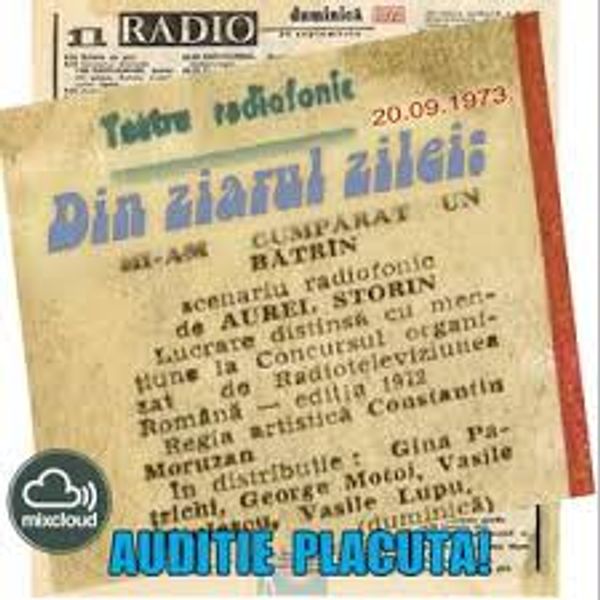 sunlight battle generally Va ofer: teatru radio... Mi-am cumparat un batran-de-Aurel Storin (20.IX.  1973) by - Ion Stelian - (xfy1055) | Mixcloud
