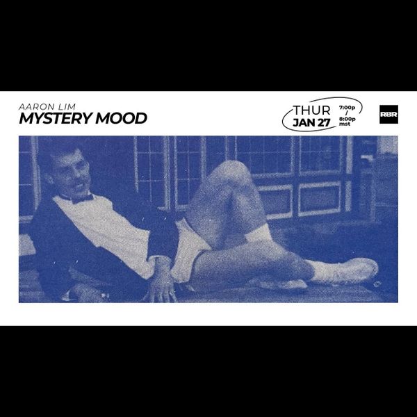 AARON LIM | MYSTERY MOOD