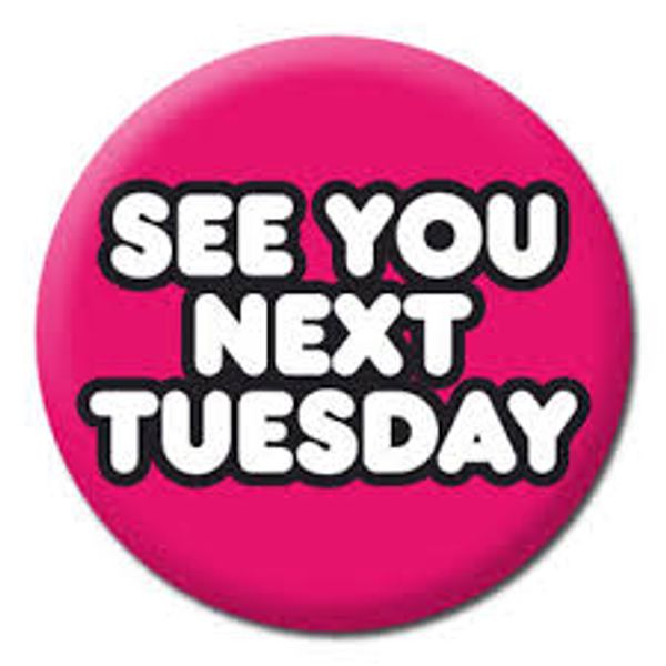 Next tuesday