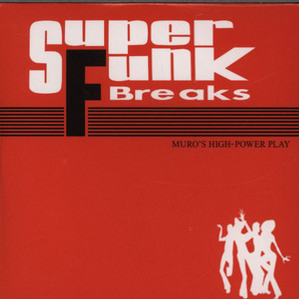 DJ Muro Super Funk Breaks Lesson 2 by Soul Cool Records 