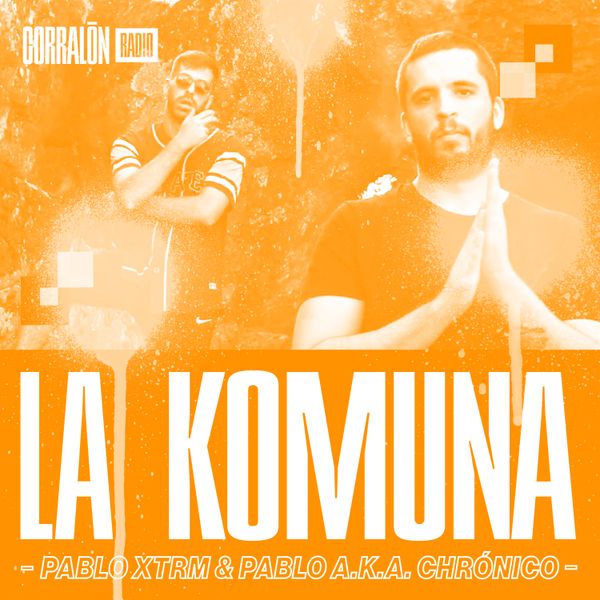 LaKomuna/ PABLO XTRM & PABLO AKA CHRÓNICO _ Review EP Indómito - Pablo Xtrm  ft. Sceno by CORRALŌN Radio | Mixcloud