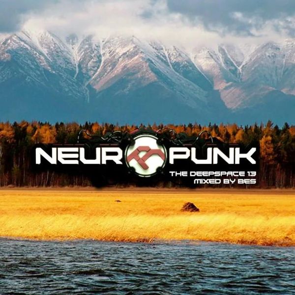 Neuropunk special - THE DEEPSPACE 13 mixed by Bes