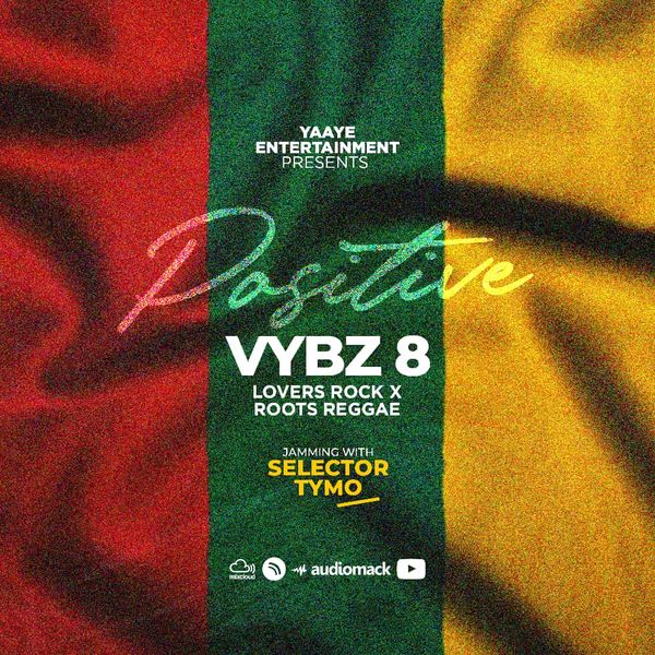 POSiTiVE VYBZ 8 (LOVERs X ROOTs) by Selector Tymo | Mixcloud