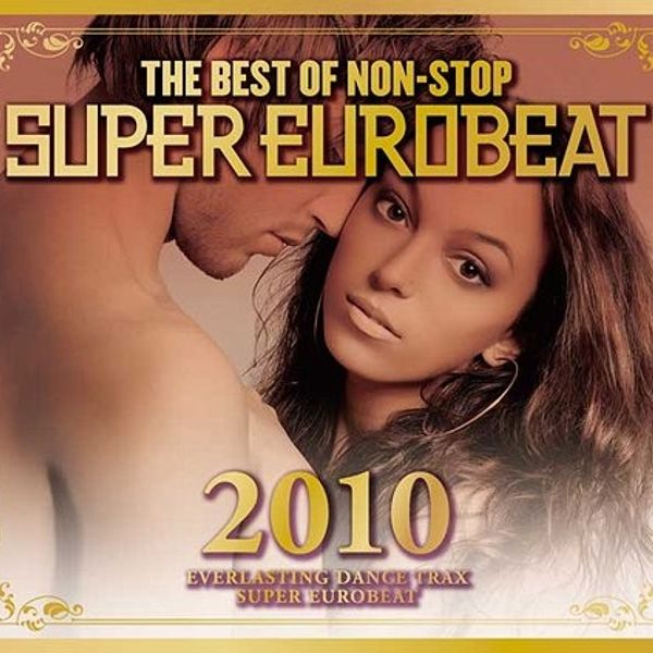 The Best Of Non-Stop Super Eurobeat 2010 -King Side- by yurchi