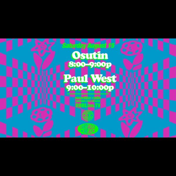 OSUTIN, PAUL WEST - VIRTUALLY REAL | DANCE CLUB DJ SET