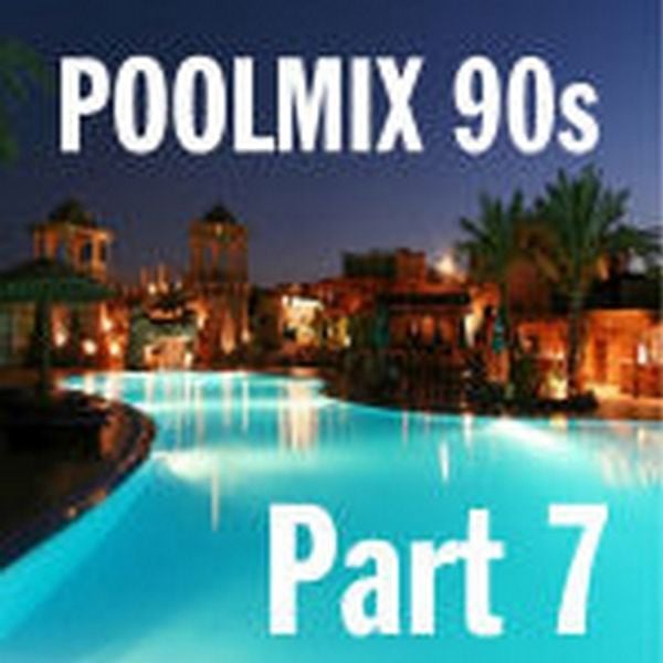DJ Pool - Poolmix 90s Part 7 by 2018 | Mixcloud