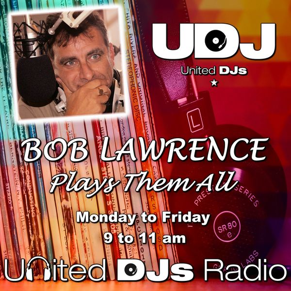 BOB LAWRENCE SHOW - Friday 13th September 2019 by United DJs Radio Replay  listeners | Mixcloud