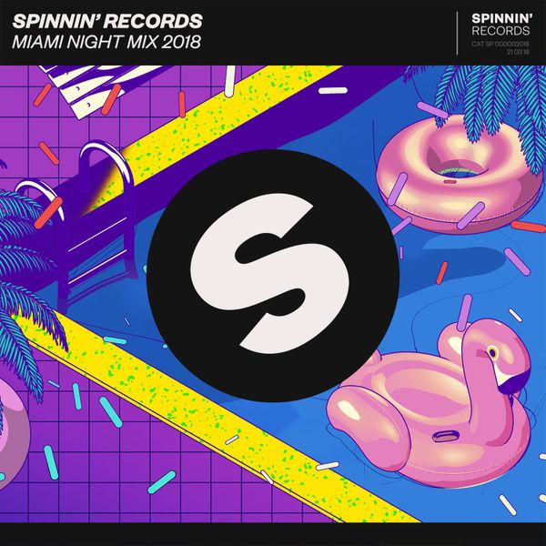 Spinnin Records Miami 2018 - Night Mix by Spinnin' Records