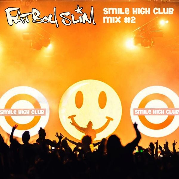 Fatboy Slim's Smile High Club Mix  by Fatboy Slim | Mixcloud