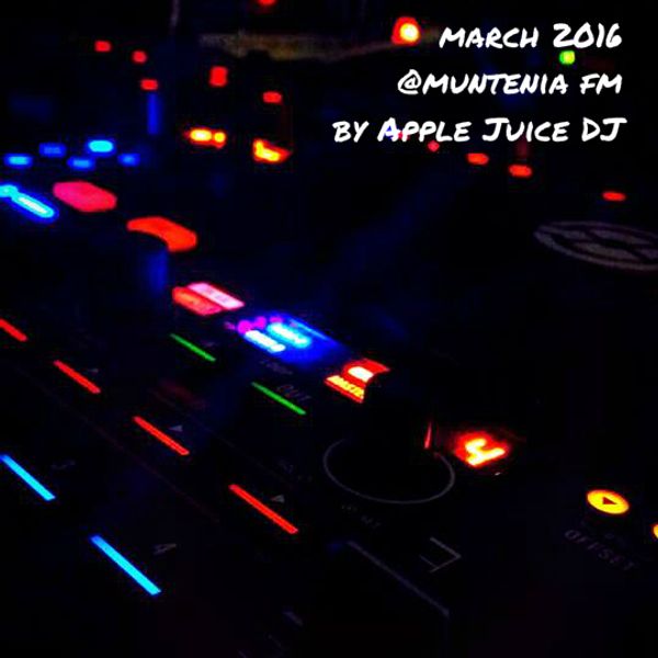 Apple Juice Dj Muntenia Fm March 2016 By Applejuicedj Mixcloud