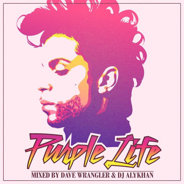 Purple Life Mixtape (Dave Wrangler x DJ Alykhan) by Dave Wrangler | Mixcloud
