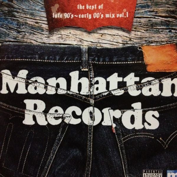 Manhattan Records: The Best Of Late 90's - Early 00's Mix Vol. 1 