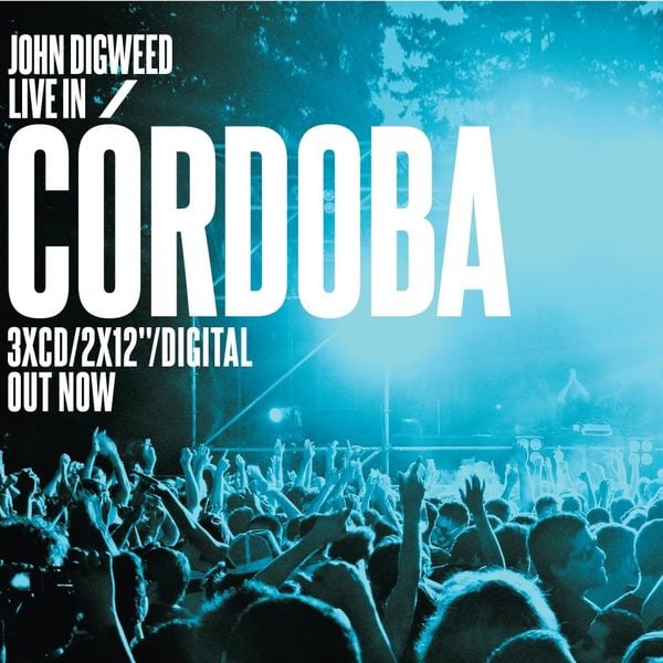 John Digweed - Live in Cordoba CD3 Minimix by John Digweed | Mixcloud