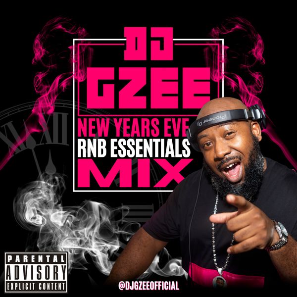 DJ GZEE Presents - RNB ESSENTIALS NYE MIX by DJ GZEE | Mixcloud