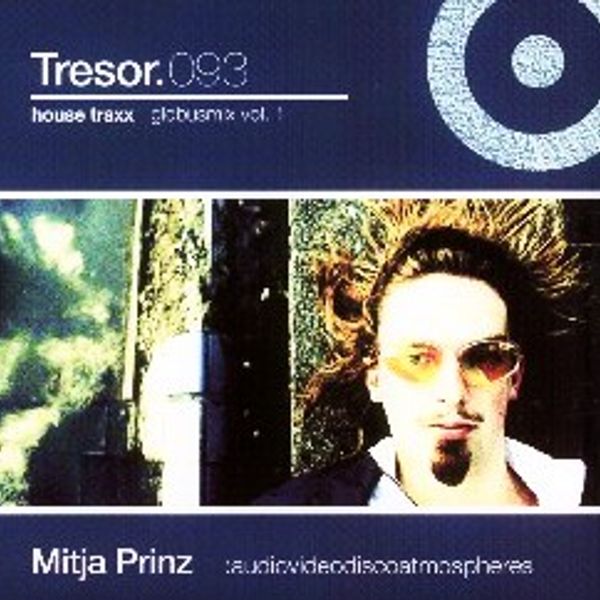 Mitja Prinz @ House Traxx - Tresor Globus Mix Vol.1 - 1998 by 