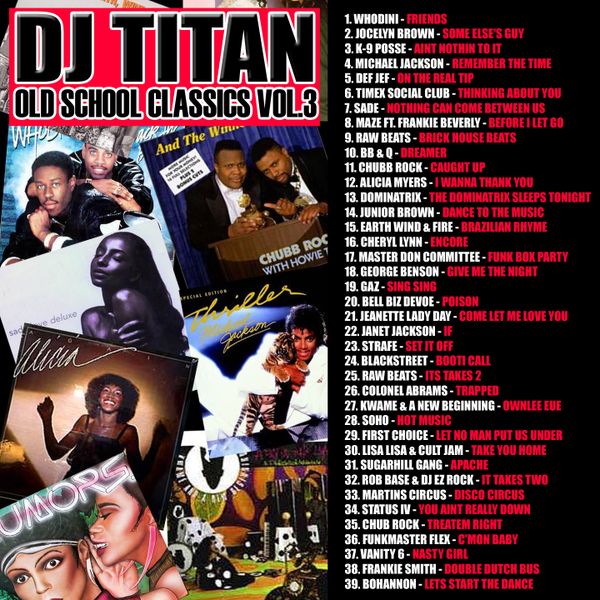 OLD SCHOOL CLASSICS VOL. 3 by Infamous DJ Titan | Mixcloud