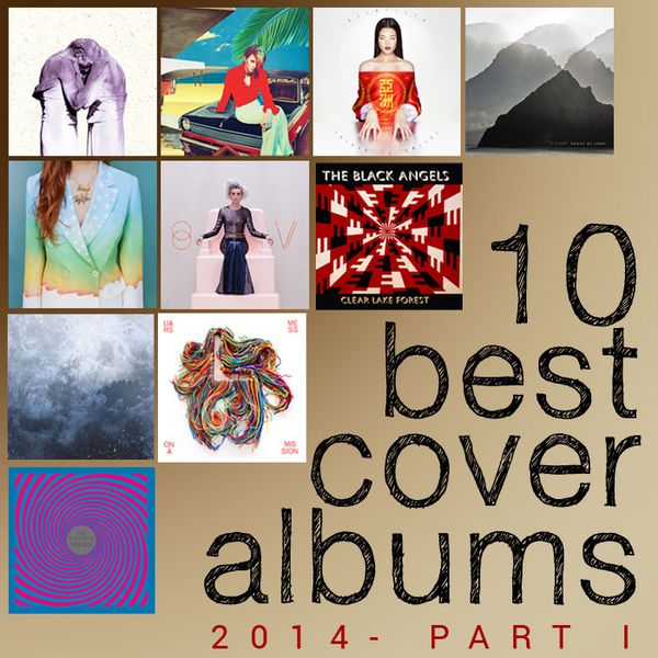 10 BEST ALBUM COVERS OF 2014—PART I by Fhift | Mixcloud