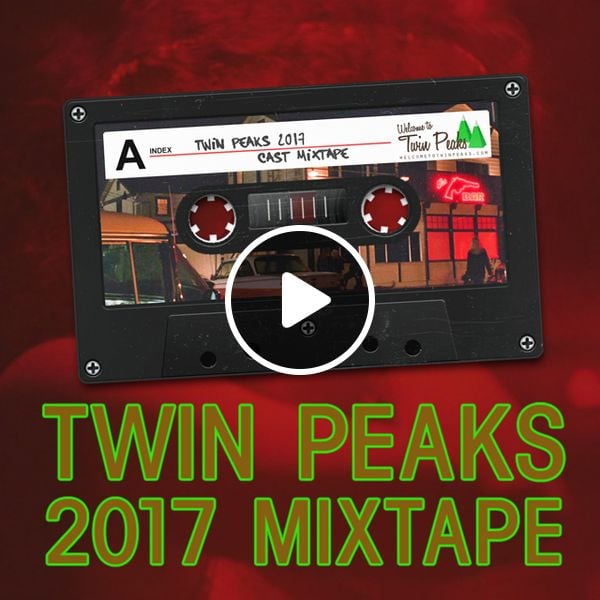 画像: Twin Peaks 2017 Mixtape Featuring 21 Bands & Singers On The New Cast List www.mixcloud.com