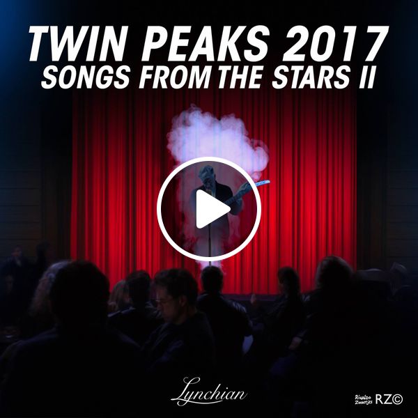 画像: Songs from the Stars II ~ Twin Peaks 2017 www.mixcloud.com