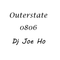 Outerstate0806 Mixed by DJ Joe Ho