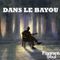 Dans le bayou / Flagrant Soul sur Radio Campus Paris 93.9FM / 28 mai 2022