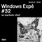 Windows Expe #32 w/ Parhelic Shell