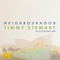 Timmy Stewart - Neighbourhood - Lockdown perspective