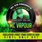 MC VAPOUR EXCLUSIVE DJ SET 20 MUST AVS - MC KIE PRESENTS