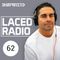 DJ Unprotected - Laced Radio #62