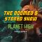 The Doomed & Stoned Show - Planet High (S8E15)